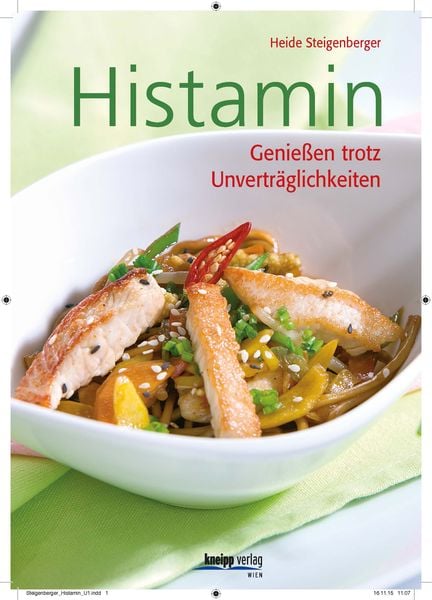 Histamin, Taschenbuch von Heide Steigenberger, Kneipp Verlag in Verlagsgruppe Styria GmbH & Co. KG, 9783708806808