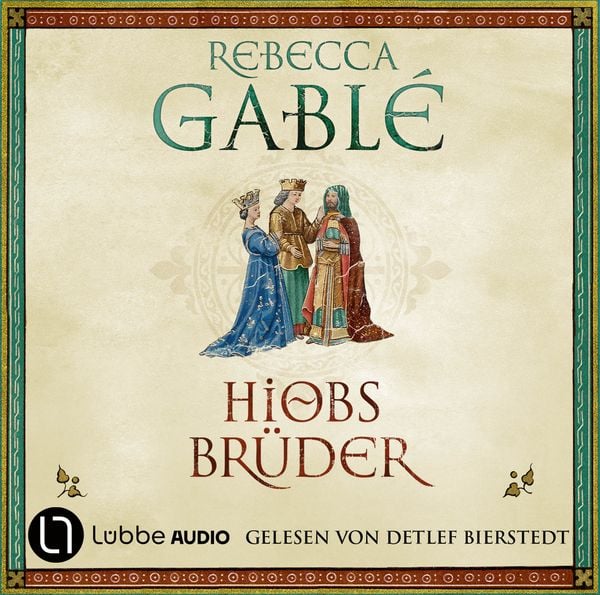 Hiobs Brüder - Rebecca Gablé, Audio, 9783754011867