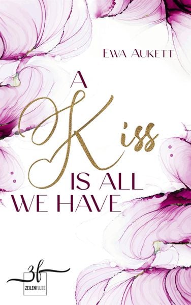 Produktbild: A Kiss Is All We Have
