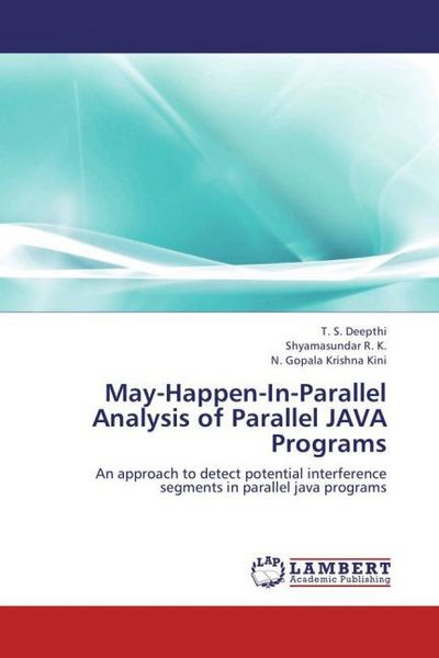 Produktbild: Deepthi, T: May-Happen-In-Parallel Analysis of Parallel JAVA
