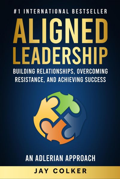 Produktbild: Aligned Leadership: Building Relationships, Overcoming Resistance, and Achieving Success