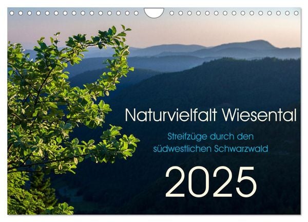 Naturvielfalt Wiesental (Wandkalender 2025 DIN A4 quer), CALVENDO Monatskalender