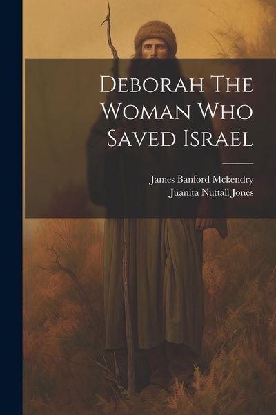 Produktbild: Deborah The Woman Who Saved Israel