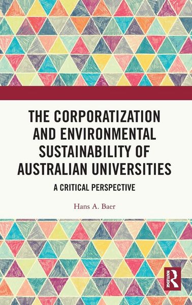 Produktbild: The Corporatization and Environmental Sustainability of Australian Universities