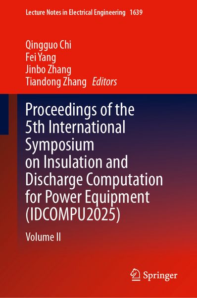 Produktbild: Proceedings of the 5th International Symposium on Insulation and Discharge Computation for Power Equipment (IDCOMPU2025)