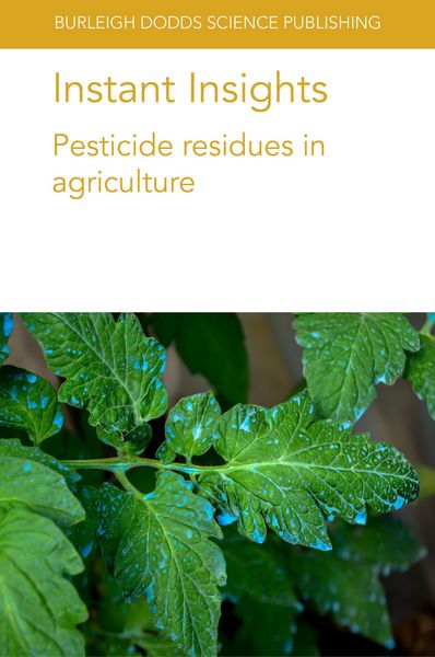 Produktbild: Instant Insights: Pesticide residues in agriculture