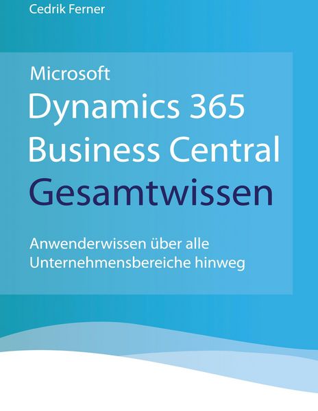 Produktbild: Microsoft Dynamics 365 Business Central Gesamtwissen