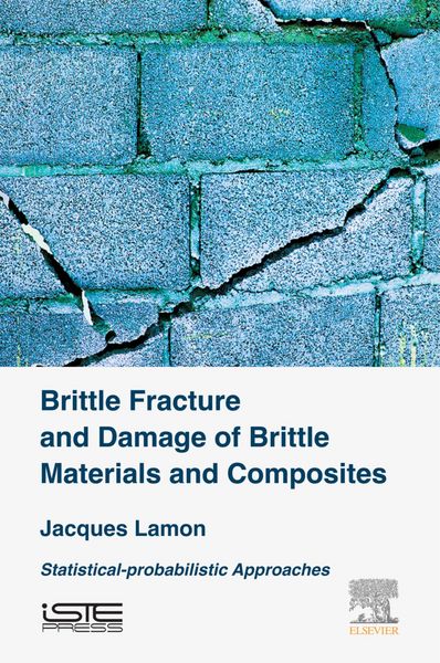 Produktbild: Brittle Fracture and Damage of Brittle Materials and Composites