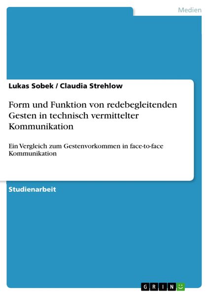 Produktbild: Form und Funktion von redebegleitenden Gesten in technisch vermittelter Kommunikation