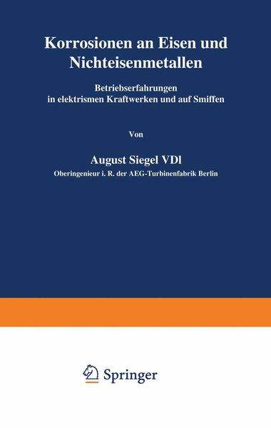 Korrosionen an Eisen und Nichteisenmetallen, Taschenbuch von A. Siegel, Springer Berlin, 9783540012610