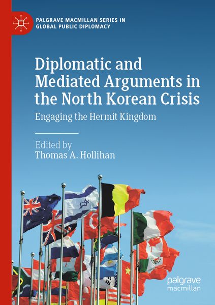 Produktbild: Diplomatic and Mediated Arguments in the North Korean Crisis