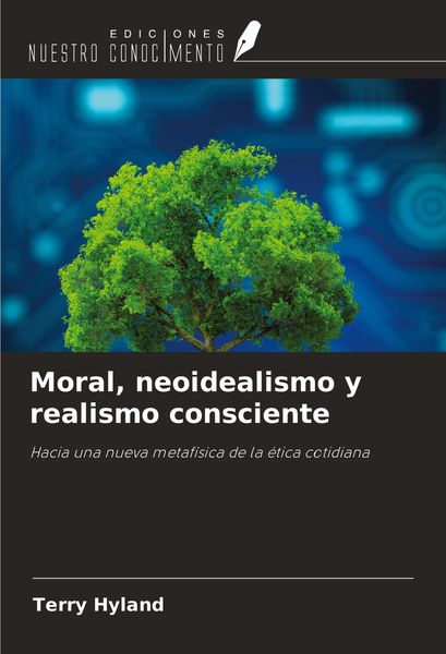 Produktbild: Moral, neoidealismo y realismo consciente