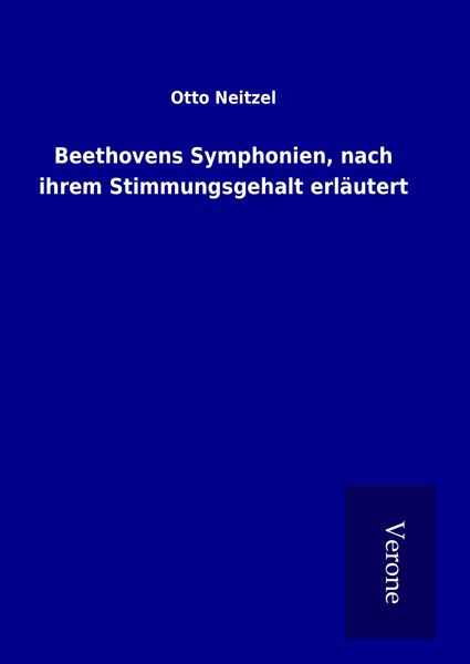 Produktbild: Beethovens Symphonien, nach ihrem Stimmungsgehalt erl&auml;utert