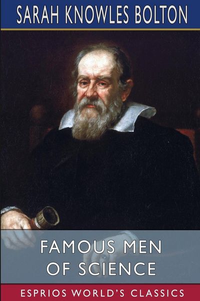 Produktbild: Famous Men of Science (Esprios Classics)