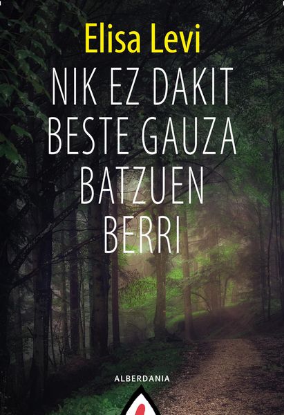 Produktbild: Nik ez dakit beste gauza batzuen berri