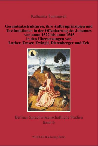 Gesamtsatzstrukturen, ihre Aufbauprinzipien und Textfunktionen in der Offenbarun, Set von Katharina Tummuseit, Weidler Buchverlag Berlin,