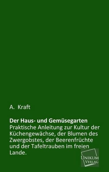 Produktbild: Kraft, A: Haus- und Gem&uuml;segarten