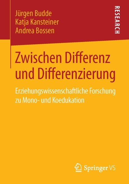 Zwischen Differenz und Differenzierung, Taschenbuch von Jürgen Budde , Katja Kansteiner , Andrea Bossen, Springer Fachmedien Wiesbaden GmbH,