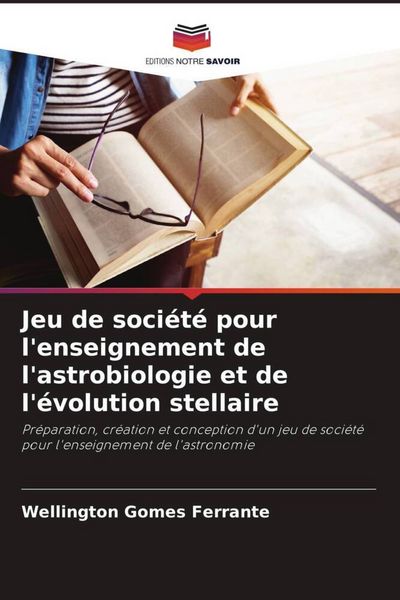 Produktbild: Jeu de soci&eacute;t&eacute; pour l'enseignement de l'astrobiologie et de l'&eacute;volution stellaire