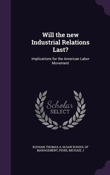 Produktbild: Will the new Industrial Relations Last?