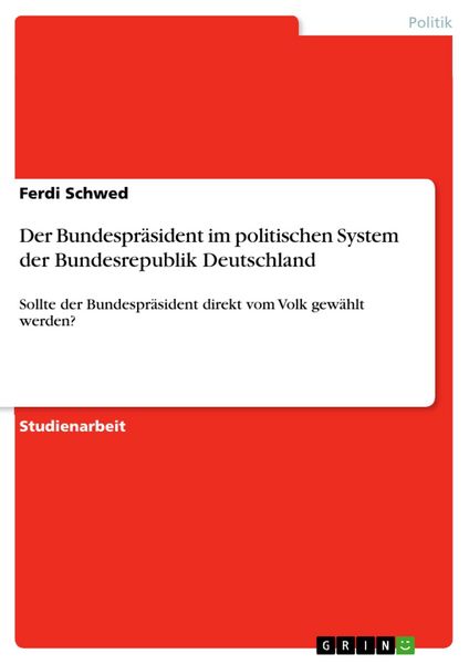 Produktbild: Der Bundespr&auml;sident im politischen System der Bundesrepublik Deutschland