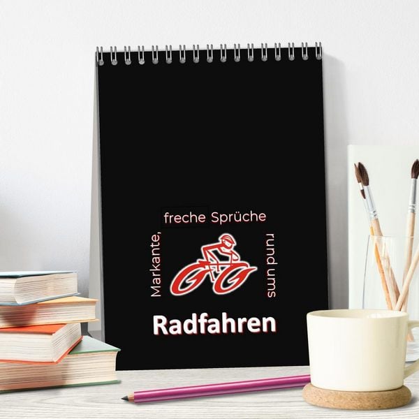 Produktbild: Markante, freche Spr&uuml;che rund ums Radfahren (Tischkalender 2026 DIN A5 hoch), CALVENDO Monatskalender