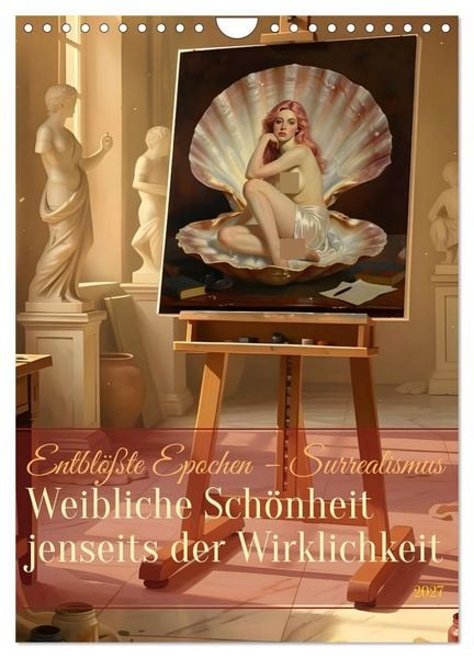 Produktbild: Entbl&ouml;&szlig;te Epochen &ndash; Surrealismus (Wandkalender 2027 DIN A4 hoch), CALVENDO Monatskalender