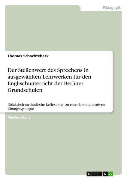 Produktbild: Der Stellenwert des Sprechens in ausgew&auml;hlten Lehrwerken f&uuml;r den Englischunterricht der Berliner Grundschulen
