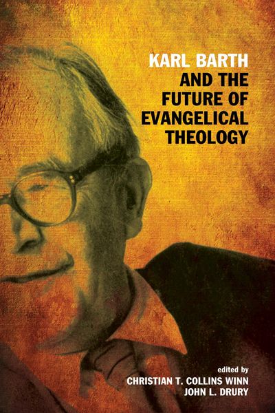 Produktbild: Karl Barth and the Future of Evangelical Theology