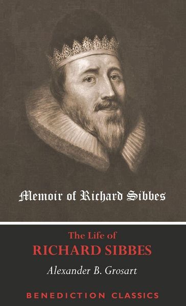 Produktbild: Memoir of Richard Sibbes (The Life of Richard Sibbes)
