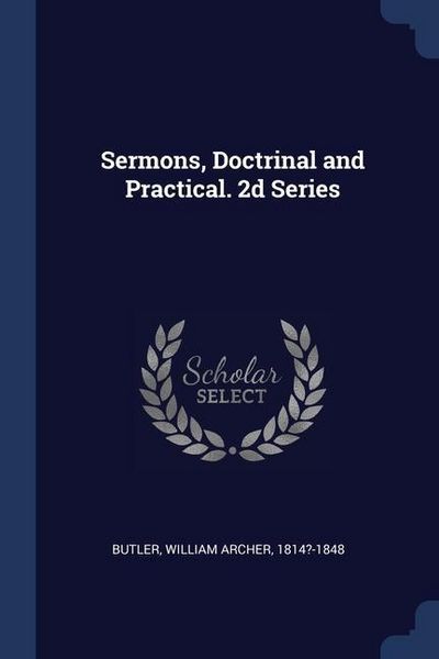Produktbild: Sermons, Doctrinal and Practical. 2d Series