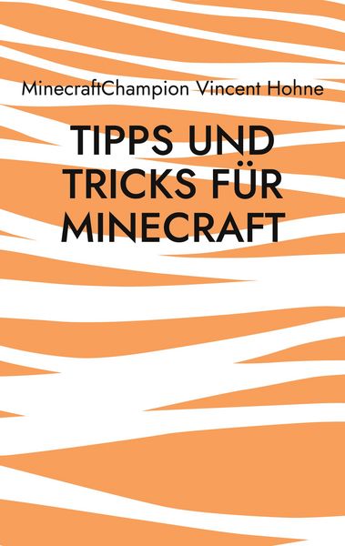 Produktbild: Tipps und Tricks f&uuml;r Minecraft