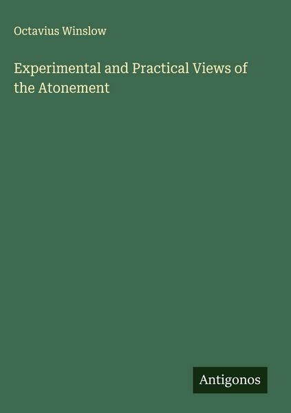 Produktbild: Experimental and Practical Views of the Atonement