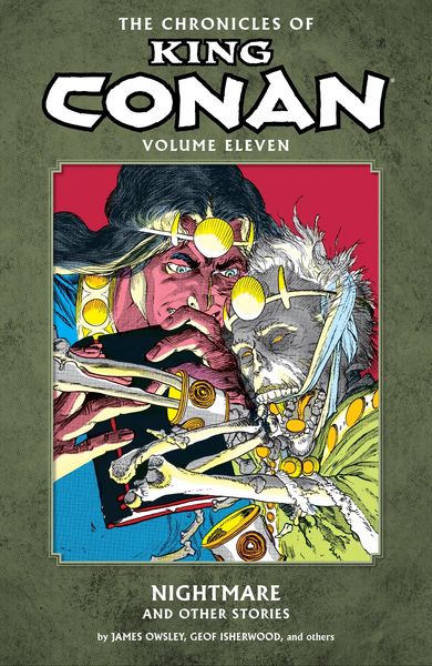 Produktbild: The Chronicles Of King Conan Volume 11: Nightmare And Other