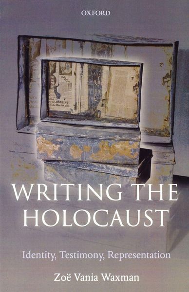 Produktbild: Writing the Holocaust Identity, Testimony, Representation