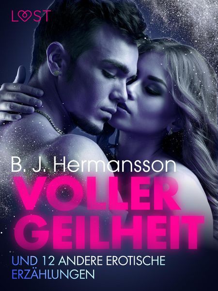 Produktbild: Voller Geilheit und 12 andere erotische Erz&auml;hlungen