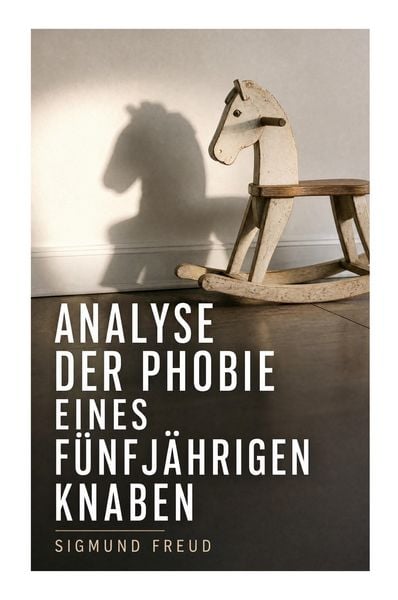 Produktbild: Analyse der Phobie eines f&uuml;nfj&auml;hrigen Knaben