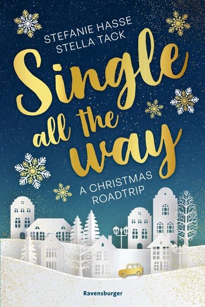 Produktbild: Single All the Way. A Christmas Roadtrip (Weihnachtliche Romance voll intensiver Gef&uuml;hle)