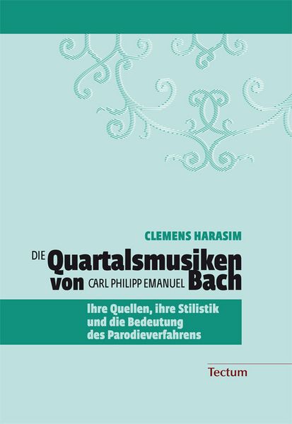 Produktbild: Die Quartalsmusiken von Carl Philipp Emanuel Bach