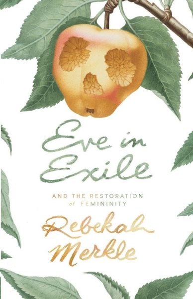 Produktbild: Eve in Exile and the Restoration of Femininity