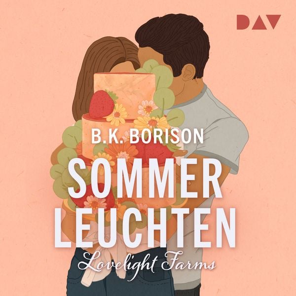 Lovelight Farms – Sommerleuchten (Band 3) - B.K. Borison, Audio, 9783742431189