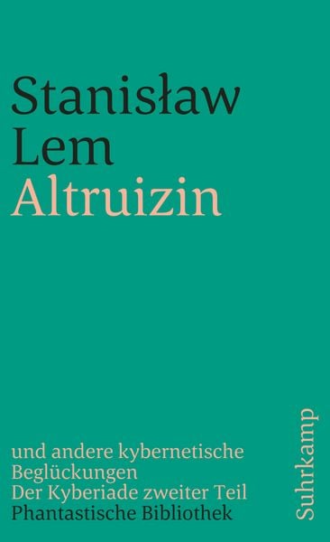 Produktbild: Altruizin und andere kybernetische Begl&uuml;ckungen