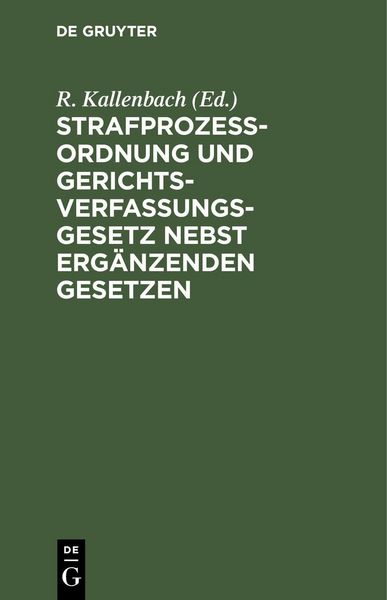 Produktbild: Strafproze&szlig;ordnung und Gerichtsverfassungsgesetz nebst erg&auml;nzenden Gesetzen