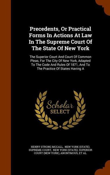 Produktbild: Precedents, Or Practical Forms In Actions At Law In The Supreme Court Of The State Of New York