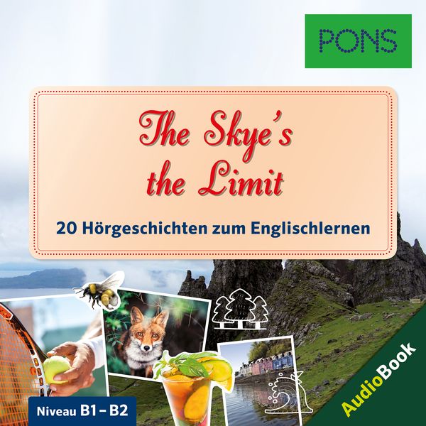 PONS Hörbuch Englisch: The Skye's the Limit