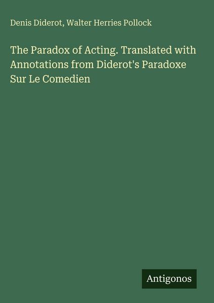 Produktbild: The Paradox of Acting. Translated with Annotations from Diderot's Paradoxe Sur Le Comedien