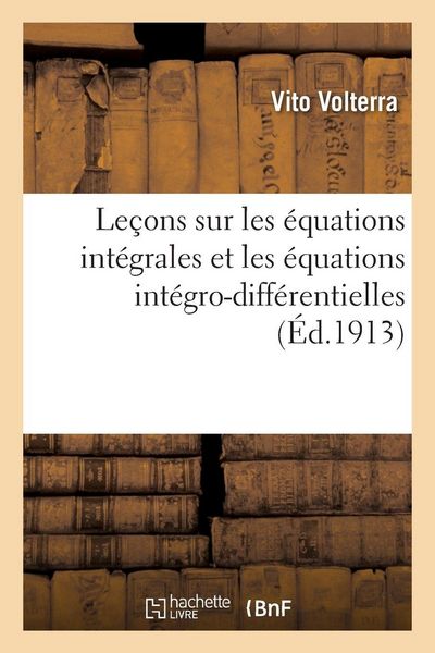 Produktbild: Le&ccedil;ons sur les &eacute;quations int&eacute;grales et les &eacute;quations int&eacute;gro-diff&eacute;rentielles