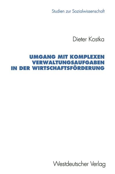 Produktbild: Umgang mit komplexen Verwaltungsaufgaben in der Wirtschaftsf&ouml;rderung