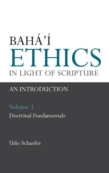 Produktbild: Baha'i Ethics in Light of Scripture Volume 1