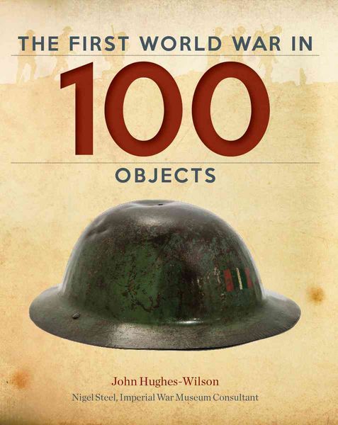 Produktbild: The First World War in 100 Objects